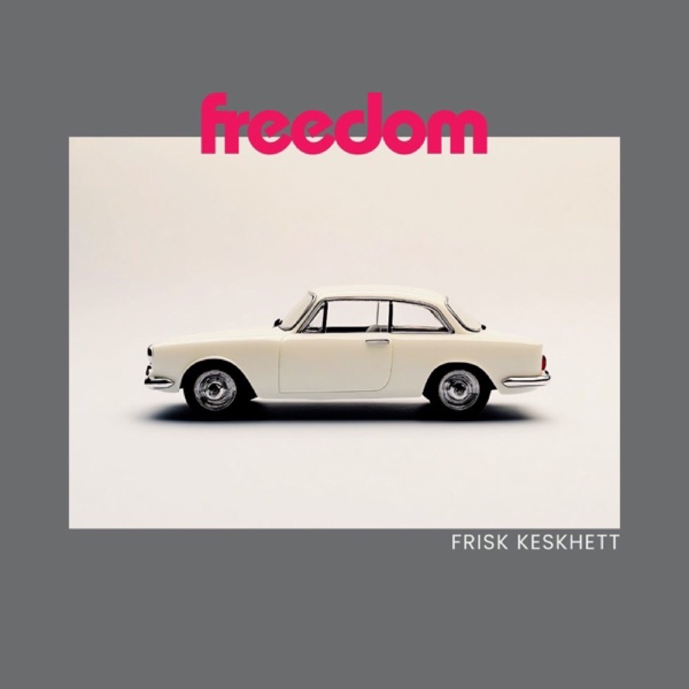 Freedom
